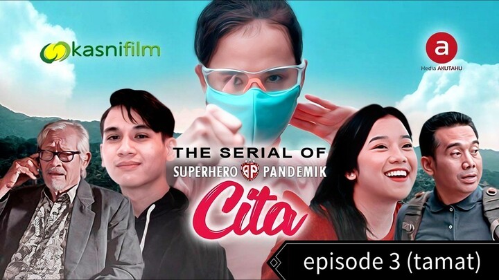 The Serial Of Superhero Pandemik CITA - CITA - Episode 3