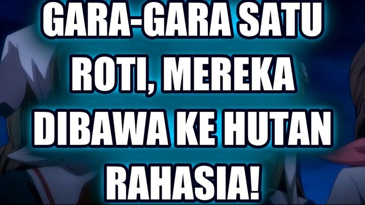 🤯 GARA-GARA SATU ROTI, MEREKA DIBAWA KE HUTAN RAHASIA!