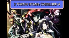 Tiga Tokoh Utama Overlord 4