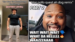 WAIT WAIT WAIT WHAT DA HELLLLL WAAZZZAAAA Don Pollo quest ahh dog...(Try Not To Headbang) Part 2