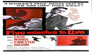 Five Minutes to Live (1961) - Sub Indo | Full Movie