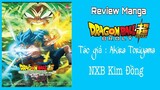 Review manga #12: Review cuốn Dragon Ball Super Broly (lâu lắm mới lại mua 1 cuốn truyện màu) :V