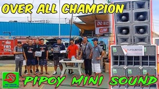 OVER ALL CHAMPION PIPOY MINI SOUND | YANIG SA LAS PIÑAS 2019 | SoundAdiks