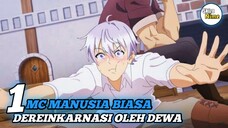 Bakalan Tayang Anime MC Biasa Saja Yang Direinkarnasi Oleh Dewa Dan Sangat Diremehkan