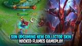 Sun Upcoming New Collector Skin | Wicked Flames Gameplay | Mobile Legends: Bang Bang