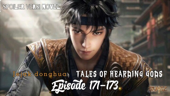 🕯️171-173🕯️ Qinmu melakukan perjalanan ke Crimson light floating world✨ Tales Of Hearding Gods 🐉