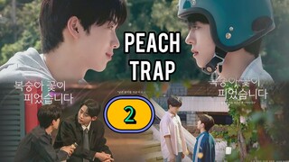 [THURSDAY] 𝐏 𝐄 𝐀 𝐂 𝐇 . 𝐓 𝐑 𝐀 𝐏 | EPISODE 2