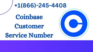 Coinbase Customer Service Number +1(866)-245-4408 Contact us for more info