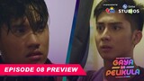 #GayaSaPelikula (Like In The Movies) Episode 08 Preview