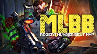 MLBB, Roger thunder belt Mvp gameplay