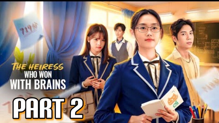 The Heiress Who Won With Brain (Part 2) : English Subtitle