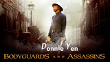 Bodyguards and Assassins Donnie Yen