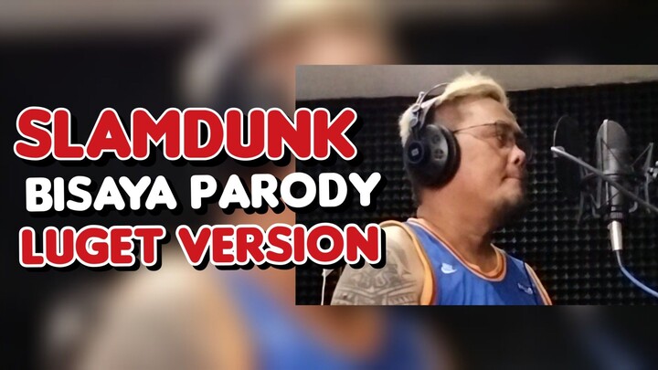 Slamdunk Bisaya Parody