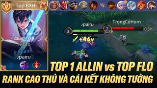 TOP 1 ALLAIN SOLO TOP FLORENTINO TRÊN ĐƯỜNG TÀ THẦN VÀ CÁI KẾT KHÔNG TƯỞNG