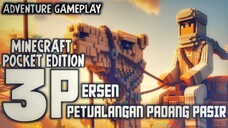 PETUALANGAN PADANG PASIR - ADVENTURE GAMEPLAY MINECRAFT