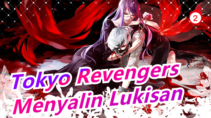 [Tokyo Revengers] Menyalin Lukisan_B2