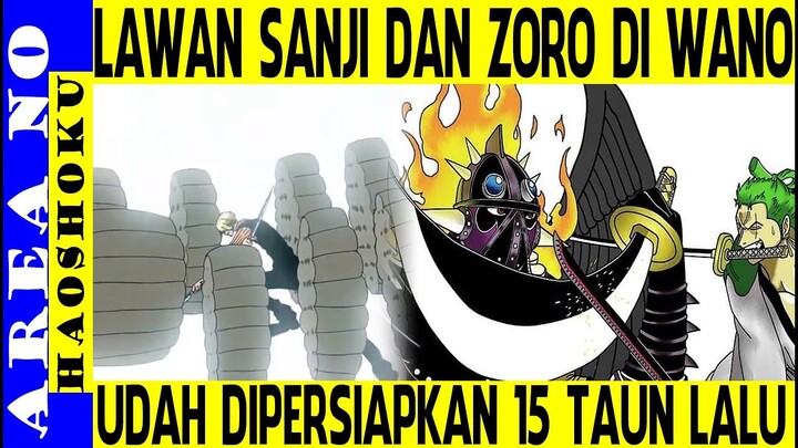 Gile FIX , Lawan Sanji dan Zoro di Wano Udah Dipersiapkan 15 Tahun Lalu ( One Piece )