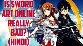 Sword Art Online: Good Or Bad? [Hindi]