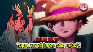 MERINDING!! YAMATO AKAN M4TII?? LUFFY MENGUKIR SEJARAH MENANTANG DUA YONKO SEKALIGUS! REACT EPS 1015