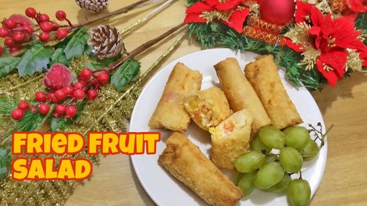 CHRISTMAS RECIPE IDEAS | FRIED FRUIT SALAD | Perfect sa mga handaan