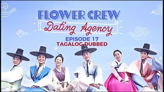 Flower Crew Dating Agency Episode 17 Tagalog Dubbed