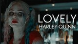 Lovely  | Harley Quinn