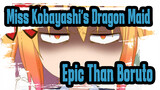 Miss Kobayashi's Dragon Maid|[Epic Than Boruto]The Importance of BGM