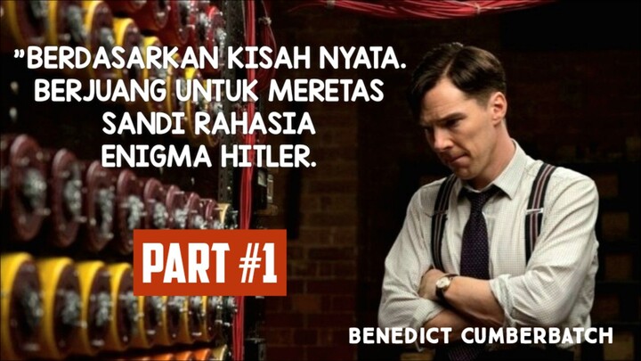 Berjuang untuk meretas sandi rahasia jerman. The Imitation Game. Part 1.