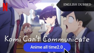 KOMI CAN'T COMMUNICATE ENG DUB EP 4 (SEASON 1)