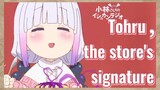 Tohru，the store's signature
