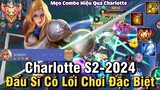 Charlotte S2-2024 Liên Quân Mobile | Cách Chơi, Lên Đồ, Phù Hiệu, Bảng Ngọc Cho Charlotte S2 2024
