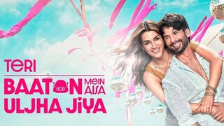 Teri Baaton Mein Aisa Uljha Jiya [Hindi]