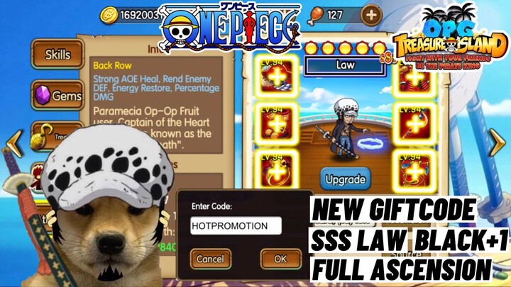 New Weekly Gift Code + SSS Law Black Upgrade & Full Ascension 5 Suns! OPG: Treasure Island Mobile