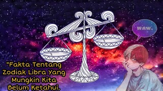 "Fakta Tentang Zodiak Libra Yang Mungkin Kita Belum Ketahui.