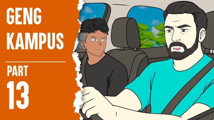 GENG KAMPUS PART 13 - ANIMASI SEKOLAH