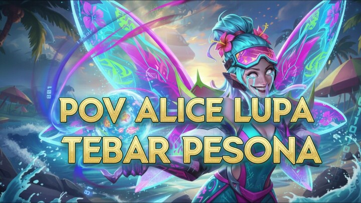 POV Alice Lupa Tebar Pesona Malah Anuu....... 💦🥶🥵😭