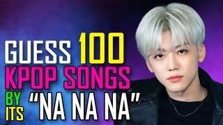 [KPOP GAME] CAN YOU GUESS 100 KPOP SONGS BY ITS "NA NA NA"