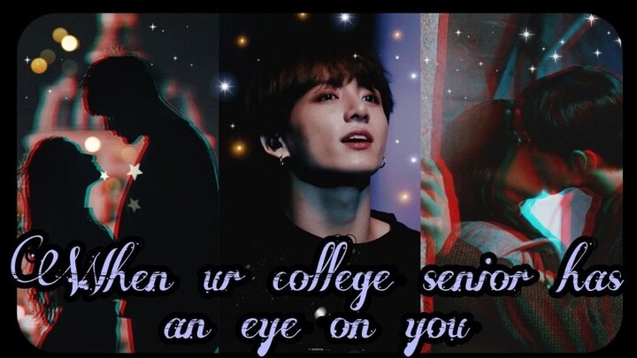 [BTS] FF JUNGKOOK || when ur cold college senior has an eye on you || oneshot