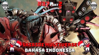 skibidi toilet multiverse 037 (part 2) bahasa indonesia 🔥