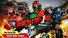 MEMBANGKITKAN EYECON TOKOH TERKUAT    Alur Cerita Movie Kamen Rider Ichigou