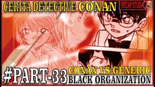 CONAN - ORGANISASI HITAM #PART33