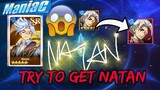 TRY TO GET NATAN - Lucky Ever | Mobile Legends: Adventure