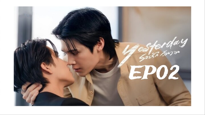 Yesterday (2026) ‧รอยรัก วันวาน‧ English subtitle EP02