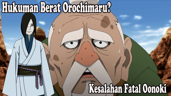 KESALAHAN FATAL OONOKI, HUKUMAN BERAT OONOKI ?