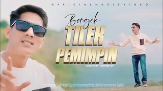 Bergek - Tilek Pemimpin (Official Music Video)