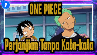 ONE PIECE
Perjanjian Tanpa Kata-kata_1