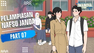 PELAMPIASAN NAFSU JANDA PART 7 -Drama Animasi