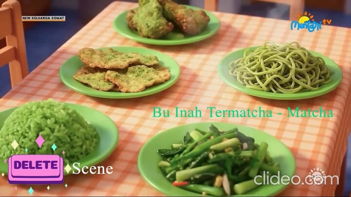 [Delete Scene] Bu Inah Termatcha - Matcha - New Keluarga Somat (Versi Ai)