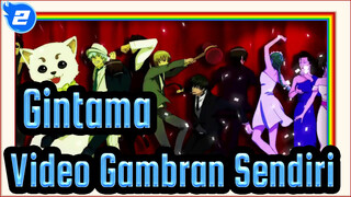 Gintama
Video Gambran Sendiri_2