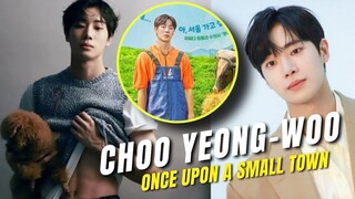Things you didn't know about Choo Yeong-Woo 추영우 [Once Upon a Small Town]